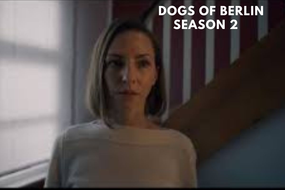 Dogs of Berlin Season 2 Release Date, Spoilers, Cast, and Plot