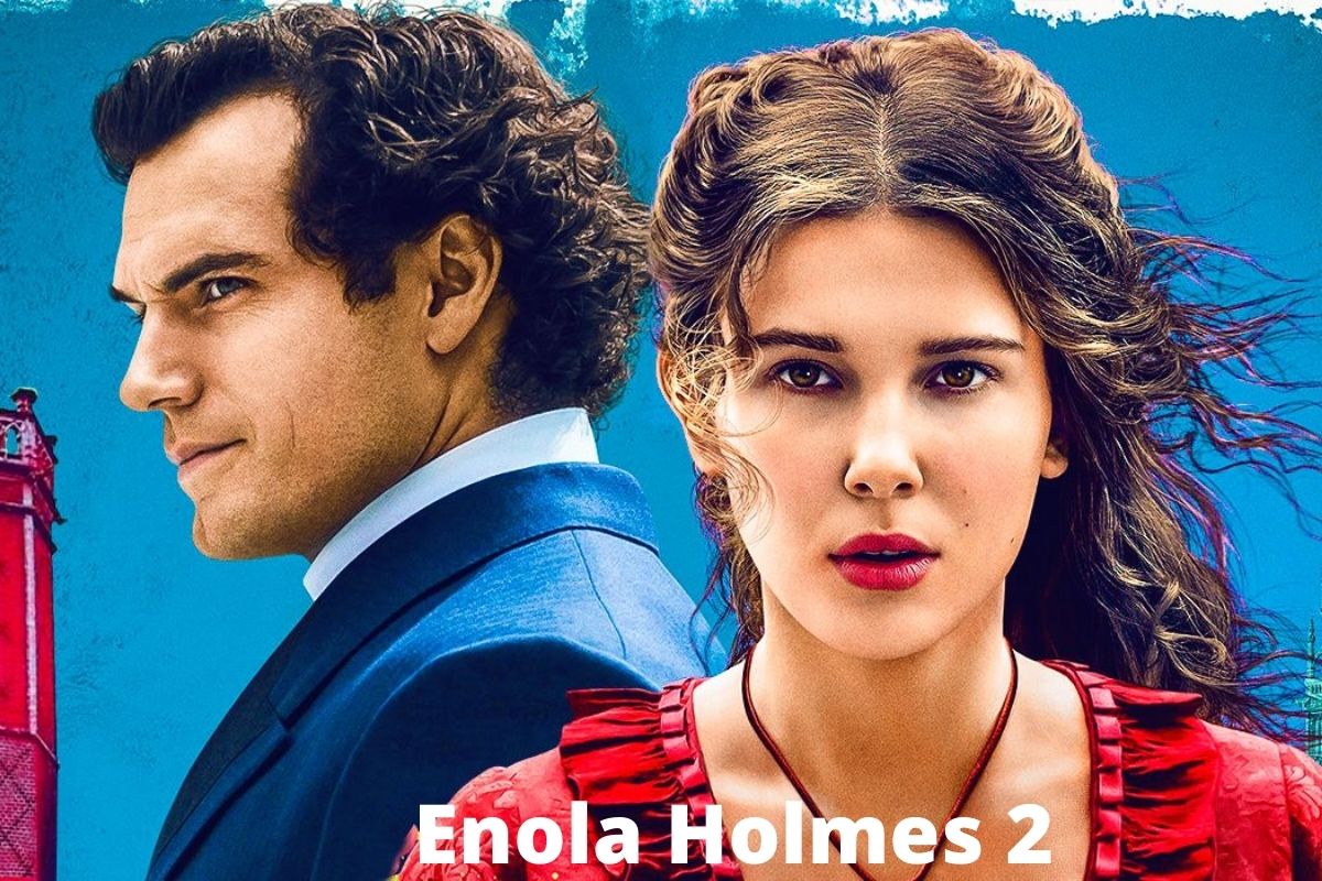 Enola Holmes 2 Release Date Cast Plot & More Details!