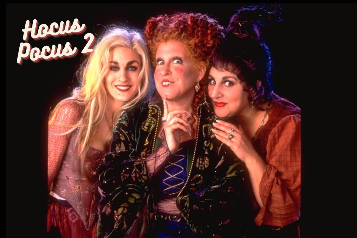Hocus Pocus 2 Release Date, Cast , Plot & Everything You Need to Know
